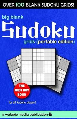 Book cover for Big Blank Sudoku Grids (Portable Edition)