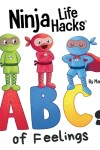 Book cover for Ninja Life Hacks ABCs of Feelings