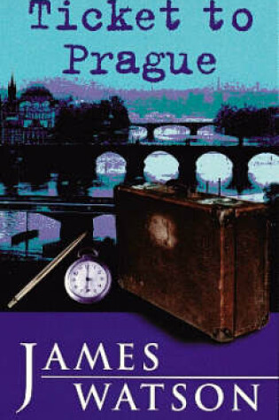 Cover of Ticket to Prague