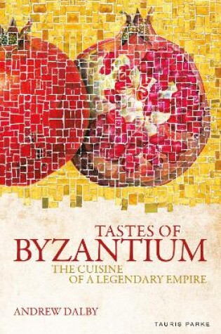 Cover of Tastes of Byzantium