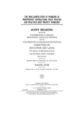 Cover of The misclassification of workers as independent contractors