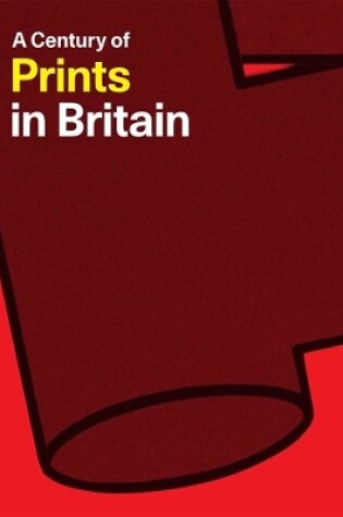 Cover of A Century of Prints in Britain