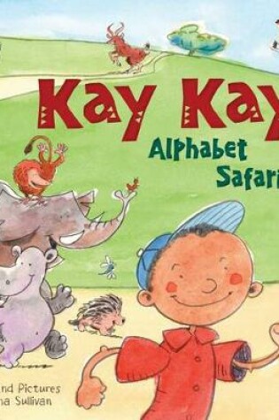 Cover of Kay Kay's Alphabet Safari