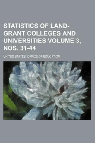 Cover of Statistics of Land-Grant Colleges and Universities Volume 3, Nos. 31-44