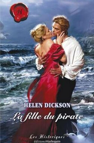 Cover of La Fille Du Pirate (Harlequin Les Historiques)