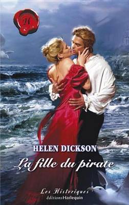 Book cover for La Fille Du Pirate (Harlequin Les Historiques)