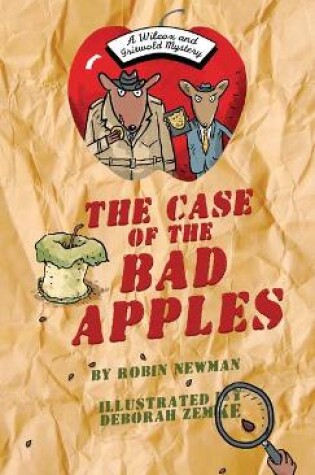 Cover of The Case of the Bad Apples