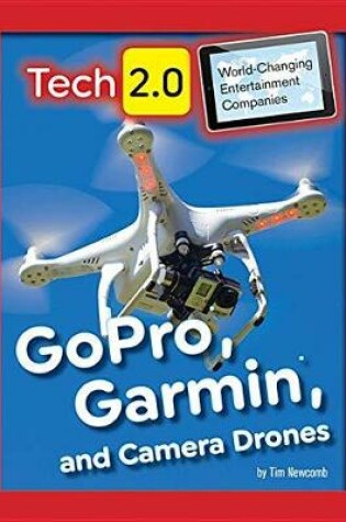 Cover of GoPro, Garmin, and Camera Drones