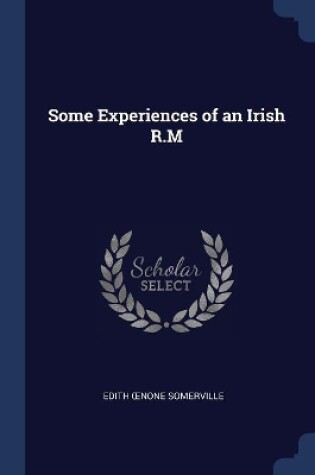 Cover of Some Experiences of an Irish R.M