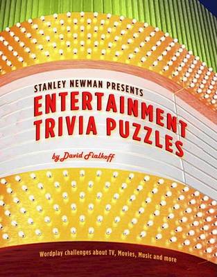Cover of Stanley Newman Presents Entertainment Trivia Puzzles