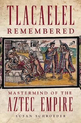 Cover of Tlacaelel Remembered