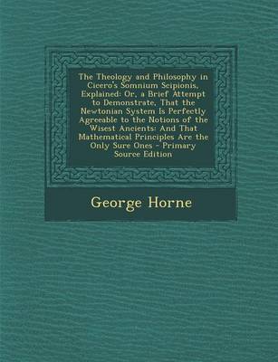 Book cover for The Theology and Philosophy in Cicero's Somnium Scipionis, Explained