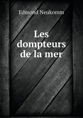 Book cover for Les dompteurs de la mer