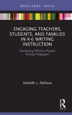 Cover of Engaging Teachers, Students, and Families in K-6 Writing Instruction