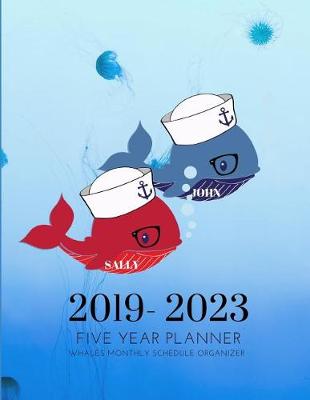 Book cover for 2019-2023 Five Year Planner Sea Whales Goals Monthly Schedule Organizer