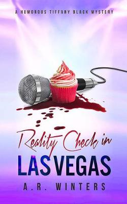 Reality Check in Las Vegas by A R Winters