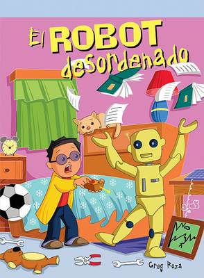 Book cover for El Robot Desordenado (the Messy Robot)