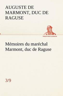 Book cover for Memoires du marechal Marmont, duc de Raguse (3/9)