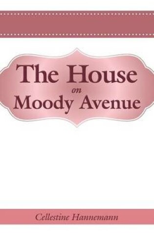 Cover of The House on Moody Avenue