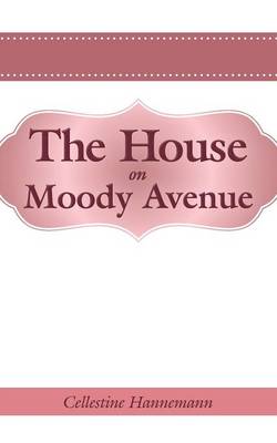 Book cover for The House on Moody Avenue