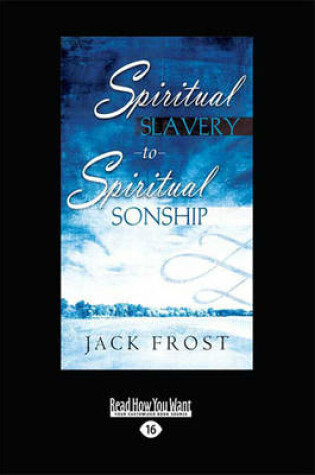 Cover of Spiritual Slavery to Spiritual Sonship