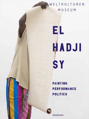 Book cover for El Hadji Sy – Painting, Performance, Politics