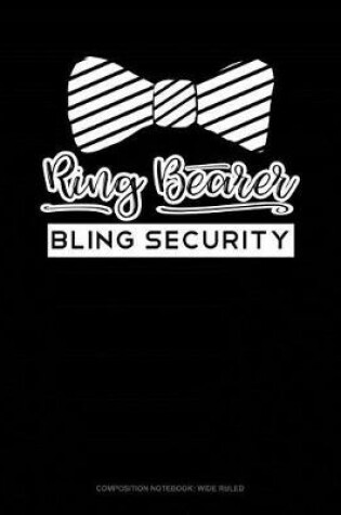 Cover of Ring Bearer Bling Security