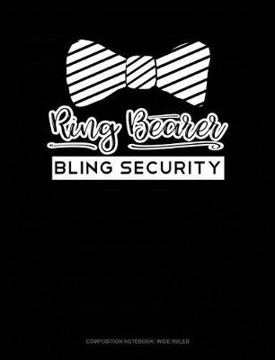 Cover of Ring Bearer Bling Security