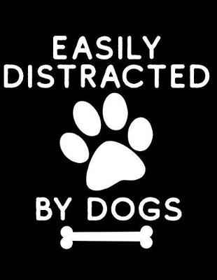 Book cover for Easily Distracted by Dogs