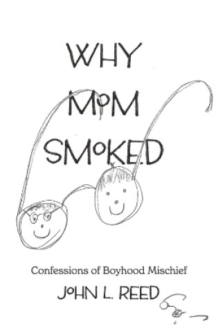 Cover of Why Mom Smoked