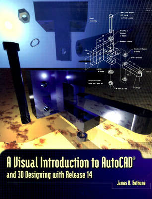 Book cover for A Visual Introduction to AutoCAD and 3D Designing with Release 14