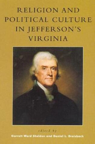 Cover of Religion and Political Culture in Jefferson's Virginia