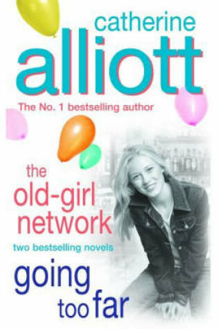 Cover of Going Too Far/Old Girl Network Omnibus
