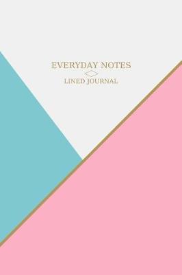 Book cover for Everyday Notes Lined Journal