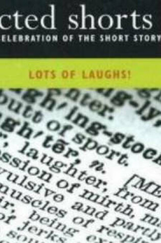 Cover of Selected Shorts: Lots of Laughs!