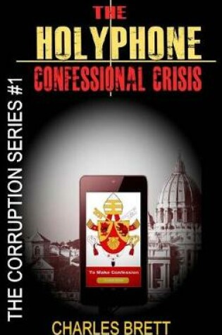 Cover of HolyPhone Confessional Crisis