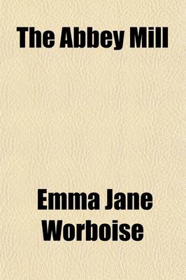 Book cover for The Abbey Mill