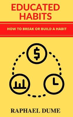 Book cover for Educated Habits