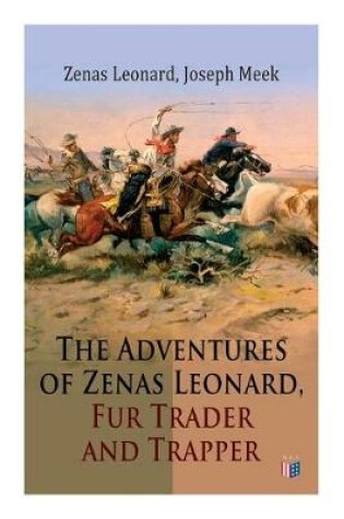 Cover of The Adventures of Zenas Leonard, Fur Trader and Trapper