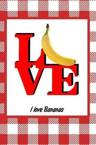 Cover of I Love Bananas