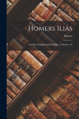 Cover of Homers Ilias