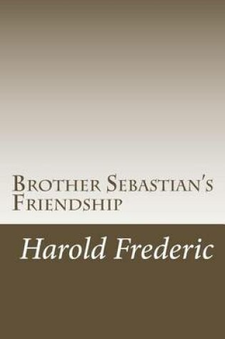 Cover of Brother Sebastian's Friendship