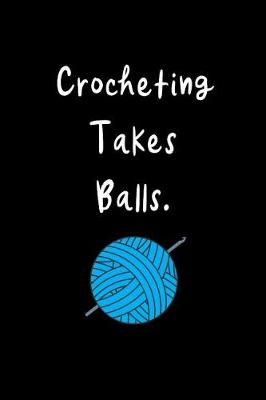 Book cover for Crocheting Takes Balls