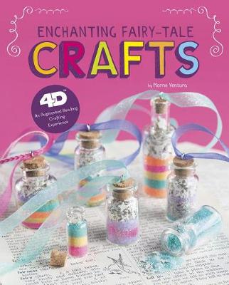 Book cover for Enchanting Fairy Tale Crafts: 4D An Augmented Reality Crafting Experience