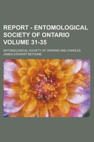 Cover of Report - Entomological Society of Ontario Volume 31-35