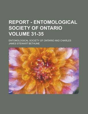 Book cover for Report - Entomological Society of Ontario Volume 31-35