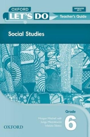 Cover of Let's do Social Studies (Zambia): Grade 6: Teacher's Guide