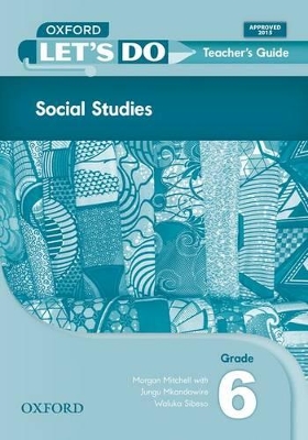 Cover of Let's do Social Studies (Zambia): Grade 6: Teacher's Guide