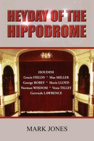 Cover of Heyday of the Hippodrome