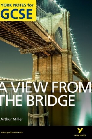 Cover of A View From The Bridge: York Notes for GCSE (Grades A*-G)